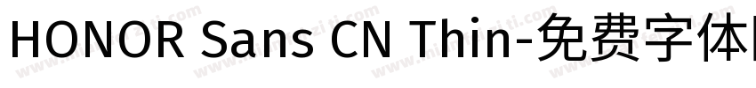 HONOR Sans CN Thin字体转换
